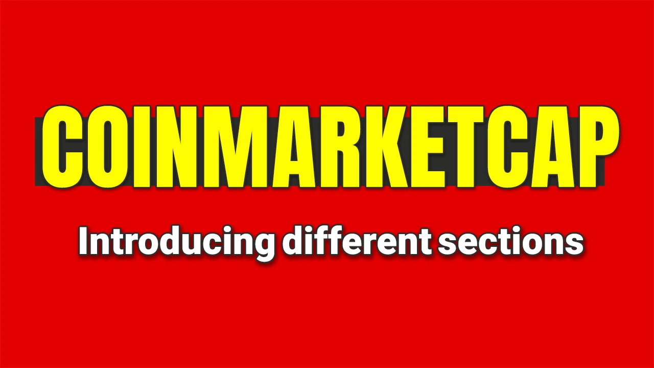 Introducing Different Sections of CoinMarketCap